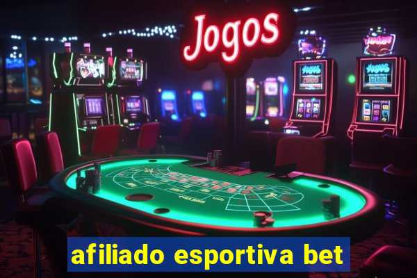 afiliado esportiva bet